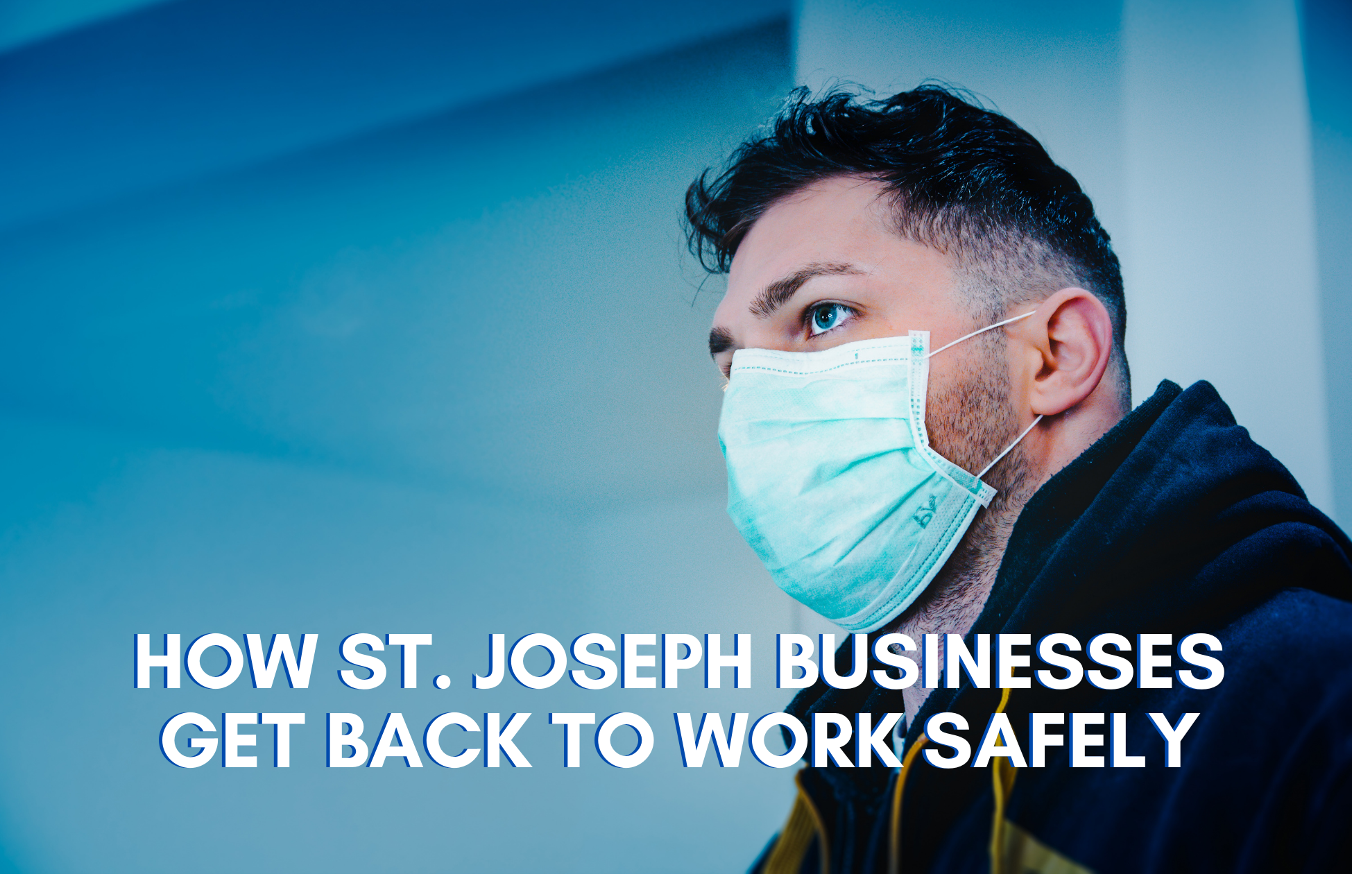 St Joseph Back to Work Safely - LBU LPs