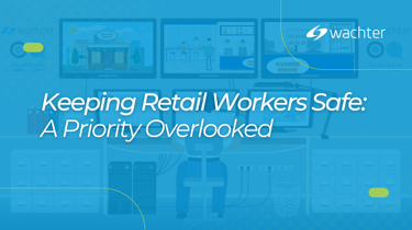 Keeping Retail Workers Safe